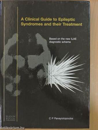 A Clinical Guide to Epileptic Syndromes and their Treatment