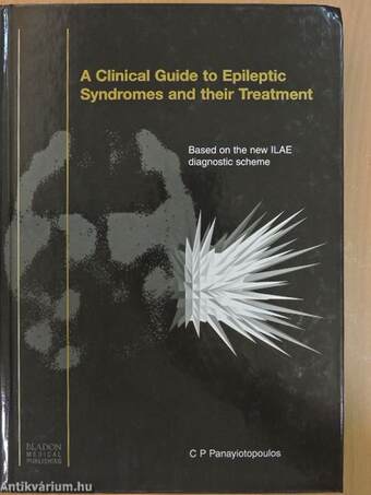 A Clinical Guide to Epileptic Syndromes and their Treatment