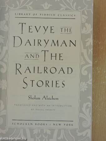 Tevye the Dairyman and the Railroad Stories