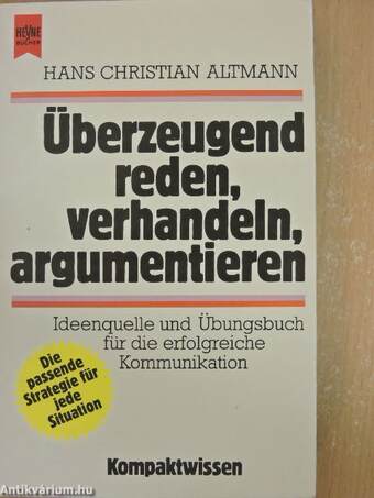 Überzeugend reden, verhandeln, argumentieren