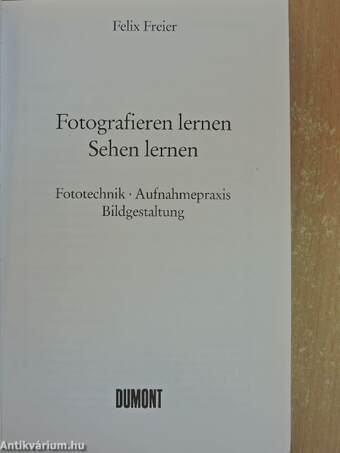 Fotografieren lernen - Sehen lernen