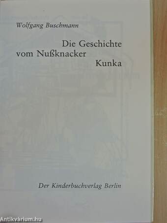 Die Geschichte vom Nußknacker Kunka