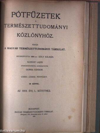 Természettudományi Közlöny 1918. január-december/Pótfüzetek a Természettudományi Közlönyhöz 1918. január-december