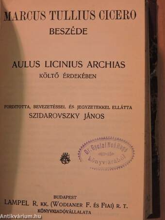 Hannibal útja az Alpeseken át/Cornelius Tacitus évkönyveiből/A catilina elleni beszédek/Marcus Tullius Cicero beszéde/Tolsztoj élete/Darwin élete és tana/Lassalle Ferdinánd élete