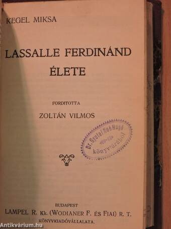 Hannibal útja az Alpeseken át/Cornelius Tacitus évkönyveiből/A catilina elleni beszédek/Marcus Tullius Cicero beszéde/Tolsztoj élete/Darwin élete és tana/Lassalle Ferdinánd élete