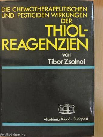 Die Chemotherapeutischen und Pesticiden Wirkungen der Thiolreagenzien