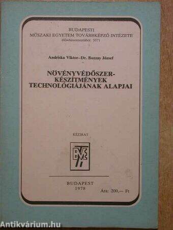 Növényvédőszer-készítmények technológiájának alapjai