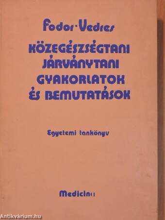 Közegészségtani-járványtani gyakorlatok és bemutatások