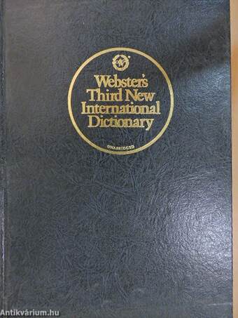 Webster's Third New International Dictionary of the english language unabridged