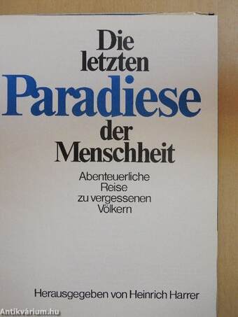 Die letzten Paradiese der Menschheit