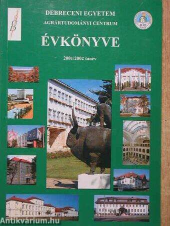 Debreceni Egyetem Agrártudományi Centrum Évkönyve 2001/2002 tanév