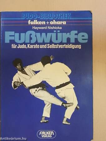 Fußwürfe für Judo, Karate und Selbstverteidigung
