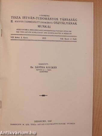 A debreceni Tisza István-Tudományos Társaság II. (Orvos-Természettudományi) osztályának munkái 1943/2.