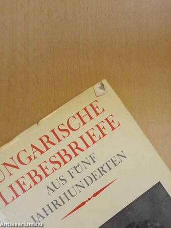 Ungarische Liebesbriefe aus fünf Jahrhunderten