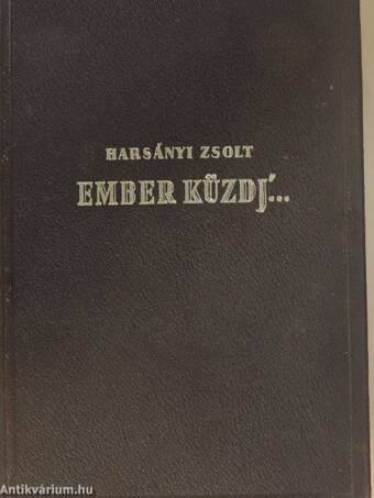 Ember küzdj'... I-III.