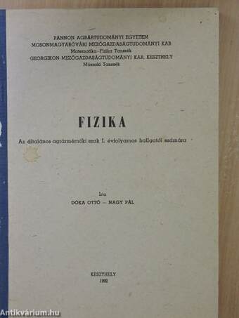 Fizika az általános agrármérnöki szak I. évfolyamos hallgatói számára