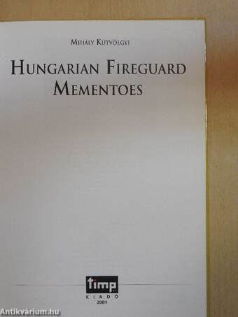 Hungarian Fireguard Mementoes