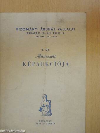 Bizományi Áruház Vállalat 2. sz. Művészeti Képaukciója
