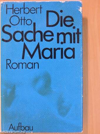 Die Sache mit Maria