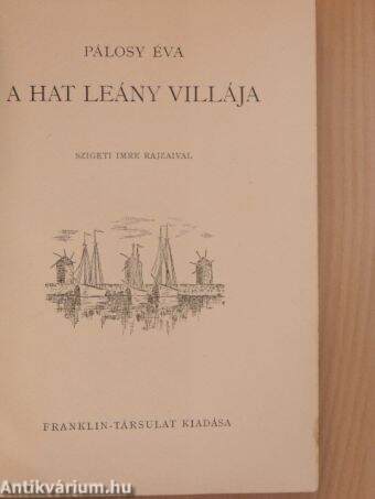 A hat leány villája