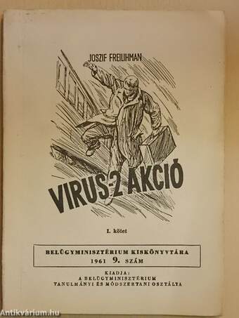 A "virus 2" akció I-III.