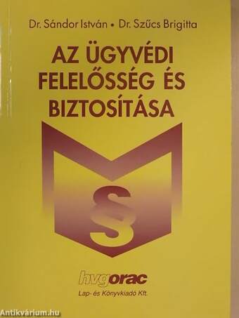 Az ügyvédi felelősség és biztosítása