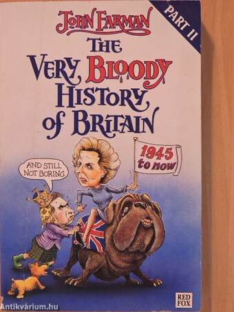 The Very Bloody History of Britain II.