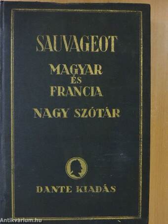 Francia-magyar és magyar-francia nagy kéziszótár I-II.