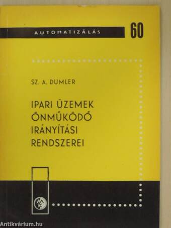 Ipari üzemek önműködő irányítási rendszerei