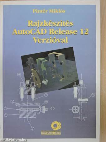 Rajzkészítés AutoCAD Release 12 Verzióval