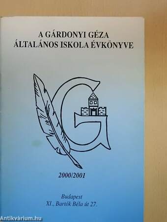 A Gárdonyi Géza Általános Iskola Évkönyve 2000/2001