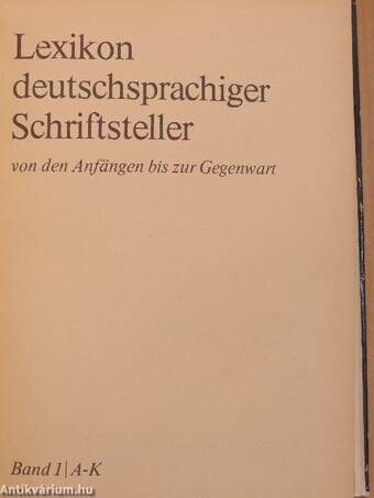 Lexikon deutschsprachiger Schriftsteller von den Anfängen bis zur Gegenwart 1-2.