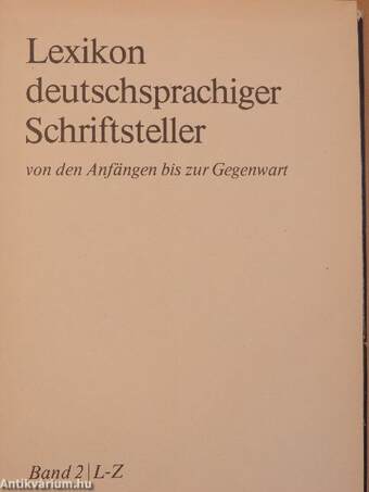 Lexikon deutschsprachiger Schriftsteller von den Anfängen bis zur Gegenwart 1-2.