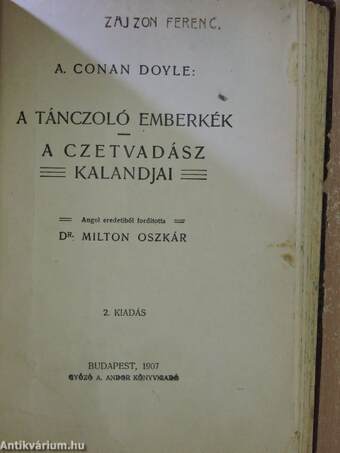 A flotta-szerződés/A "Gloria Scott" gályarabjai/A tánczoló emberkék/A czetvadász kalandjai