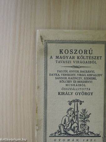 Koszorú a magyar költészet tavaszi virágaiból