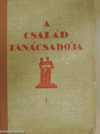 A család tanácsadója I-II.