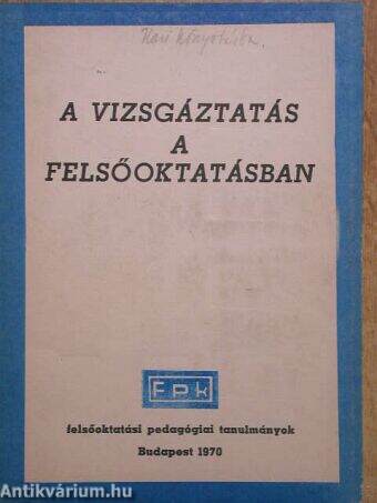 A vizsgáztatás a felsőoktatásban