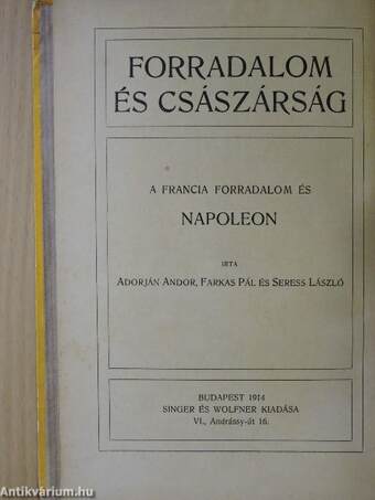 Forradalom és császárság - A Francia Forradalom és Napoleon 3.