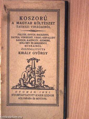 Koszorú a magyar költészet tavaszi virágaiból