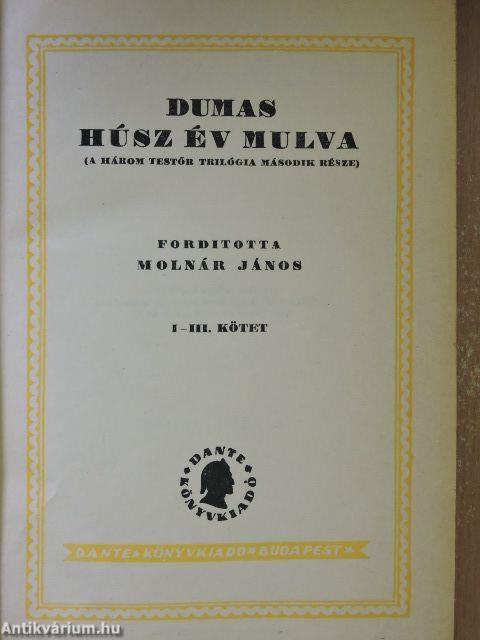 Húsz év mulva I-III.