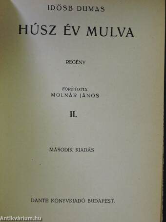 Húsz év mulva I-III.