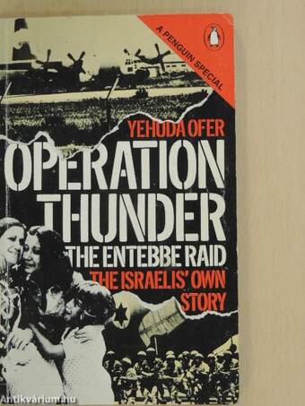 Operation Thunder: the Entebbe Raid