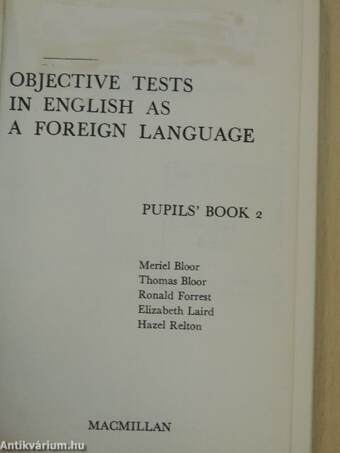 Objective Tests in English as a Foreign Language 2.