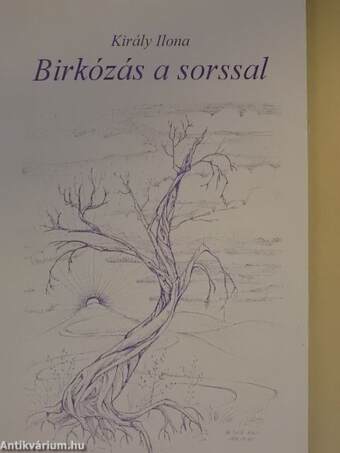 Birkózás a sorssal