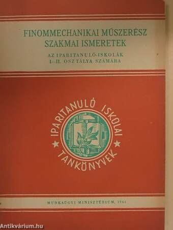 Finommechanikai műszerész szakmai ismeretek