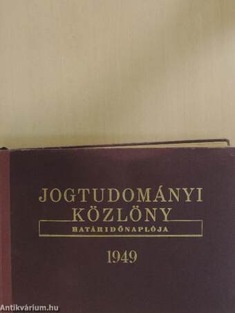 Jogtudományi Közlöny határidőnaplója 1949