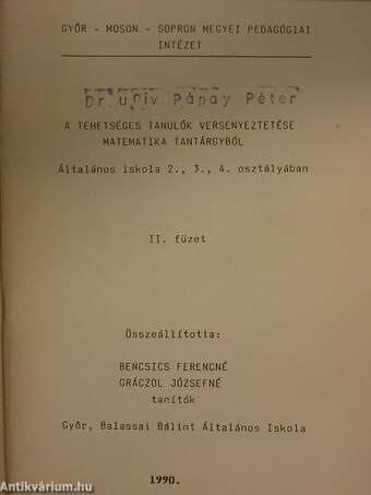 A tehetséges tanulók versenyeztetése matematika tantárgyból II.