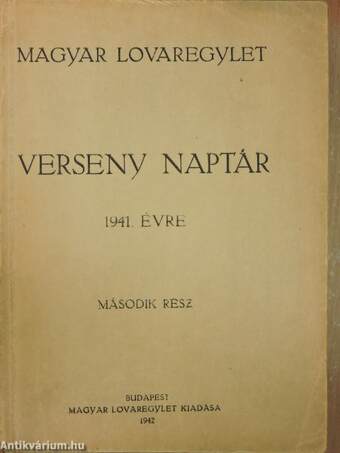 Magyar Lovaregylet verseny naptár 1941. évre II.
