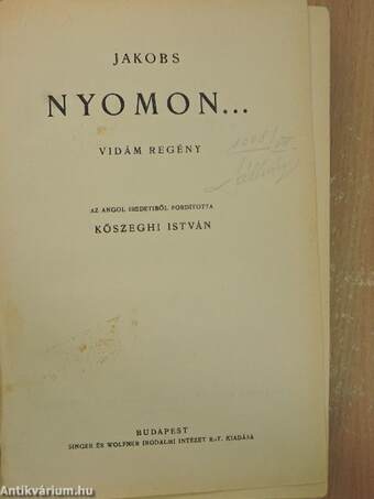 Nyomon.../A névtelen leány/Akit mindenki elhagyott/A házasságok az égben köttetnek