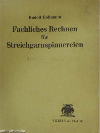 Fachliches Rechnen für Streichgarnspinnereien